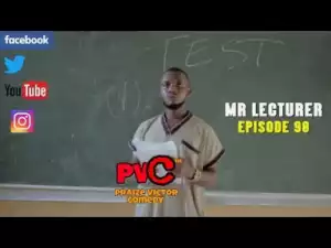 Video: Praize Victor Comedy – The Lecturer